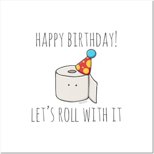 Happy Birthday! Let's Roll With It Posters and Art